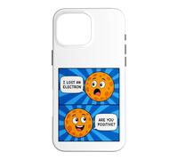 Custodia per iPhone 16 Pro Max DIVERTENTE SCIENZA FUMETTI STRIP HO PERSO UN ELETTRONE POSITIVO