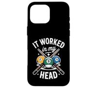 Custodia per iPhone 16 Pro Max Divertente stecca da biliardo con scritta "It Worked In My Head