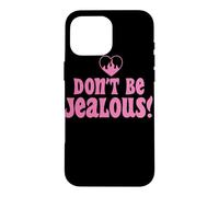 Custodia per iPhone 16 Pro Max Don't Be Jealous Retro Pink Citazione Grafica