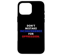 Custodia per iPhone 16 Pro Max Don't Mistake Iconvenience For Oppression Wear A Face Mask