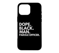 Custodia per iPhone 16 Pro Max Dope Black Man, agente per la libertà vigilata, Afro-American Pride
