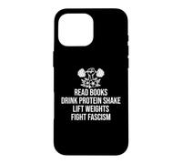 Custodia per iPhone 16 Pro Max Drink Protein Shake Read Books Lift Weights Fight Fascism