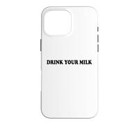 Custodia per iPhone 16 Pro Max Drink Your Milk Sign I Love Milk I Like It Raw Funny Milk