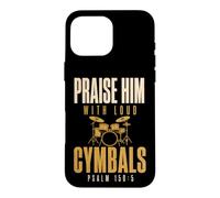Custodia per iPhone 16 Pro Max Drummer Praise Him with Loud Cymbals Drumming Christian