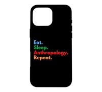 Custodia per iPhone 16 Pro Max Eat Sleep Antropologia Ripetizione per antropologi