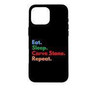 Custodia per iPhone 16 Pro Max Eat Sleep Carve Stone Repeat per intagliatori di pietre e amanti
