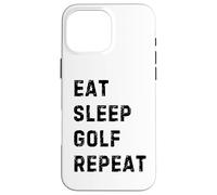 Custodia per iPhone 16 Pro Max Eat Sleep Golf Repeat: Funny Design for Avid Golfers
