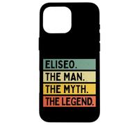 Custodia per iPhone 16 Pro Max Eliseo The Man The Myth The Legend Citazione personalizzata divertente