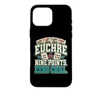 Custodia per iPhone 16 Pro Max Euchre Gioco di Carte Euchre Nine Points Zero Chill, Giocatore di Carte