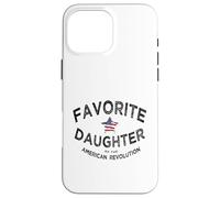 Custodia per iPhone 16 Pro Max Fav figlia della rivoluzione americana divertente regalo per la mamma