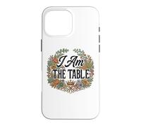 Custodia per iPhone 16 Pro Max Feminist Decenter Men Womens Right Girl Power I Am The Table