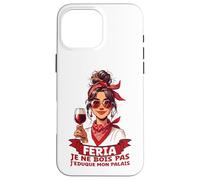 Custodia per iPhone 16 Pro Max Féria Donna Bayonne Dax Basco Umorismo Aperitivo Alcol e Festa