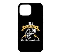 Custodia per iPhone 16 Pro Max Fishing I'm A Hooker On The Weekends Outdoor Fisher