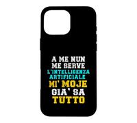 Custodia per iPhone 16 Pro Max Frase Ironica Romanesco Mi moje già sa Tutto Ironia Romano