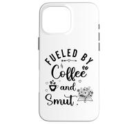 Custodia per iPhone 16 Pro Max Fueled By Coffee Smut Reader Dark Romance Smutty Book Smutt