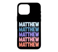 Custodia per iPhone 16 Pro Max Funny Modern Repetitive Text Design First Name Matthew