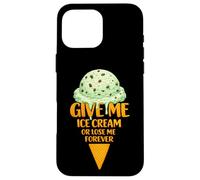 Custodia per iPhone 16 Pro Max Give Me Ice Cream Or Lose Me Forever | Gocce di cioccolato alla menta