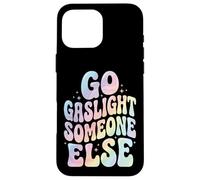 Custodia per iPhone 16 Pro Max Go Gaslight Someone Else Manipolatore Narcisista