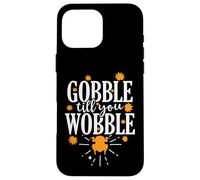 Custodia per iPhone 16 Pro Max Gobble till you Wobble USA America Holiday