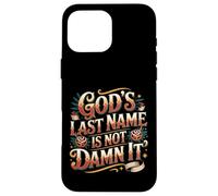 Custodia per iPhone 16 Pro Max God's Last Name Is Not Damn It Church Sarcasm Jokes -