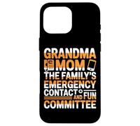 Custodia per iPhone 16 Pro Max GRANDMA MOM THE FAMILYS EMERGENCY CONTACT