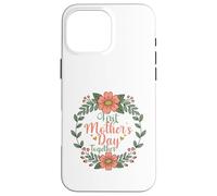 Custodia per iPhone 16 Pro Max Happy Mother's Day First Day Festa della mamma floreale