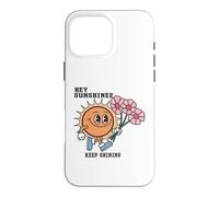 Custodia per iPhone 16 Pro Max Hey Sunshine Keep Shining - Condividi buone vibrazioni e gioia