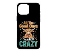 Custodia per iPhone 16 Pro Max Highland Cow All Good Ones Crazy Funny Daying