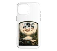 Custodia per iPhone 16 Pro Max Home's Where We Park It: camper camper