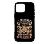 Custodia per iPhone 16 Pro Max I Got Quiet That Was Your Warning Highland Cow Women