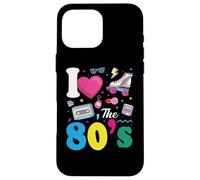 Custodia per iPhone 16 Pro Max I love the 80's slogan, 80s-themed party Costume for Women