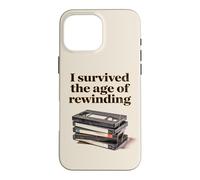 Custodia per iPhone 16 Pro Max I Survived The Age of Rewinding: Funny Retro Cassette Humor