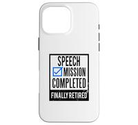 Custodia per iPhone 16 Pro Max Idea regalo pensionamento Discorso in pensione