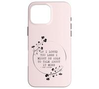Custodia per iPhone 16 Pro Max If I Loved You Less Jane Austen Citazione Idea