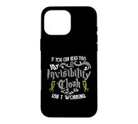 Custodia per iPhone 16 Pro Max If You Can Read This My Invisibility Cloak Isn't Working Fun