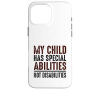 Custodia per iPhone 16 Pro Max Il bambino ha abilità speciali non disabilità bisogni speciali