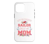 Custodia per iPhone 16 Pro Max Il mio marinaio preferito mi chiama mamma - Festa della mamma