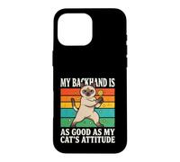 Custodia per iPhone 16 Pro Max Il mio rovescio è buono come l'atteggiamento dei miei gatti