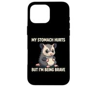 Custodia per iPhone 16 Pro Max Il mio stomaco fa male ma sono coraggioso umorismo opossum introverso