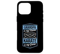 Custodia per iPhone 16 Pro Max Il nonno è il mio nome Karate è il mio gioco nonno