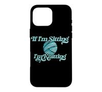 Custodia per iPhone 16 Pro Max Illustrazione blu If I'm sitting I'm Knitting Yarn Ball