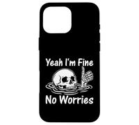 Custodia per iPhone 16 Pro Max I'm Fine No Worries Scheletro divertente sarcastico umorismo