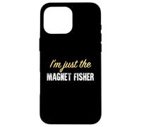 Custodia per iPhone 16 Pro Max I'm just the Magnet Fisher - Divertente