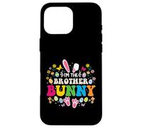 Custodia per iPhone 16 Pro Max I'm The Brother Bunny - Divertente abbinamento pasquale per tutta la famiglia