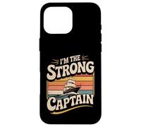 Custodia per iPhone 16 Pro Max I'm The Strong Captain Capo della nave in barca -