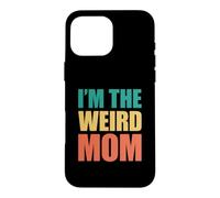 Custodia per iPhone 16 Pro Max I'm The Weird Mom