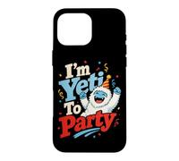 Custodia per iPhone 16 Pro Max I'm Yeti to Party Winter Party Humor