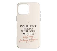 Custodia per iPhone 16 Pro Max Inner Peace Begins With Four Words Divertente Sarcastico Citazione