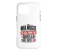 Custodia per iPhone 16 Pro Max Ironica per marito agli ordini della moglie. Stampa nera
