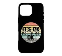 Custodia per iPhone 16 Pro Max It's ok not to be ok Vintage Mental Health Awareness